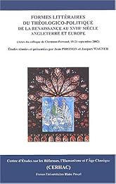 Formes littéraires du théologico-politique de la Renaissance au XVIIIe siècle