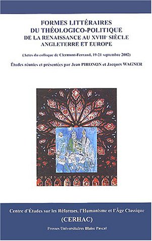 Formes littéraires du théologico-politique de la Renaissance au XVIIIe siècle