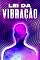Livro Lei da Vibração: Leis do Universo #2