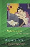 Maldito amor y otros cuentos, Rosario Ferré, 0375700633