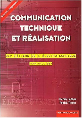 Amazon Fr Communication Technique Et Realisation Terminale Bep Bep Metiers De L Electrotechnique Ledoux Freddy Tirfoin Patrick Livres