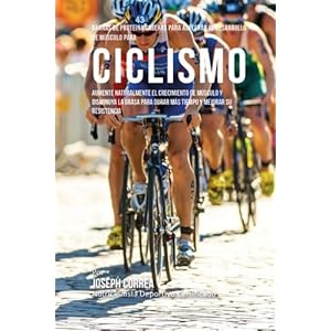 Barras de Proteina Caseras para Acelerar el Desarrollo de Musculo para Ciclismo: Aumente naturalmente el crecimiento de musculo y disminuya la grasa .