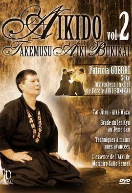 Aikido Volume 2 Take Musu Aiki Buki Kai