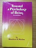 Toward a Psychology of Being, Second Edition