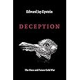 Deception: The Invisible War Between the KGB and CIA