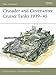 Crusader Cruiser Tank 1939-45 by David Fletcher, Peter Sarson