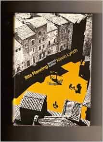 Site Planning Kevin Lynch Ebook Download