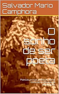 Livro O sonho de ser poeta: Poesias,prosas poéticas, letras musicais e ensaios de smcvinicius (1)