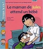 La Maman de Jules attend un bébé (1 livre + 1 livret-parents) by 