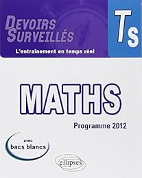 Maths Terminale S Programme 2012 Avec Bacs Blancs