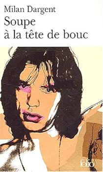 Soupe A La Tete De Bouc Milan Dargent Babelio Soupe A La Tete De Bouc Milan Dargent Babelio