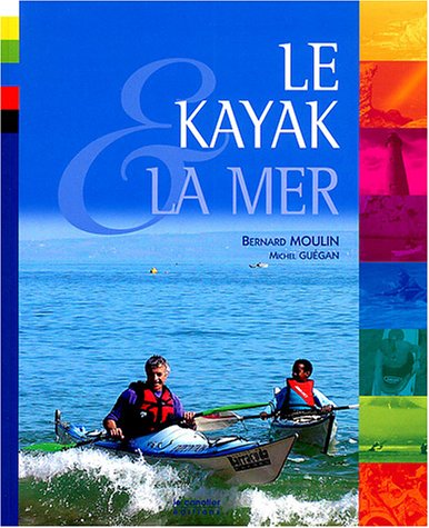 Le  kayak & la mer