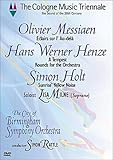 The Cologne Music Triennale: The Sound of the 20th Century - Messiaen: Eclairs sur l'Au-dela/Henze: A Tempest/Holt: Sunrise Yellow Noise