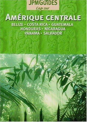 Download Amérique centrale - Belize, Costa Rica, Guatemala, Honduras, Nicaragua, Panamá, Salvador PDF