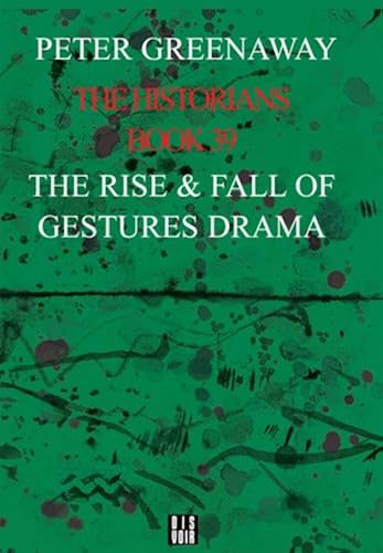 Download The Historians : Book 39, The Rise & Fall of Gestures Drama PDF