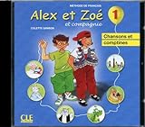 Alex ET Zoe ET Compagnie - Nouvelle Edition: CD Audio Individuel 1 (French Edition)
