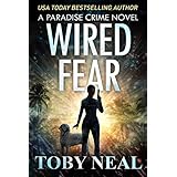 Wired Fear (Paradise Crime Book 8)