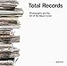 Total Records: Photography and the Art of the Album Cover by