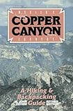 Mexico's Copper Canyon Country: A Hiking and Backpacking Guide by 