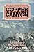 Mexico's Copper Canyon Country: A Hiking and Backpacking Guide by 