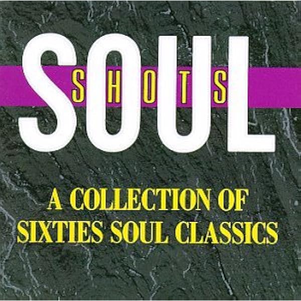 Dells, J.Taylor, B.Deal, Soul Shots - Soul Shots, Volume 2: A