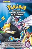 Pokémon Adventures: Diamond and Pearl/Platinum, Vol. 6 (Pokemon)
