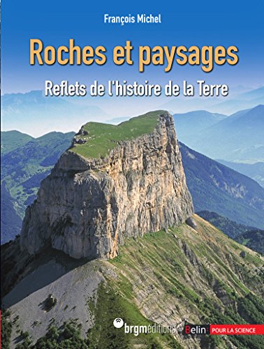 Roches et paysages (Bibliothèque scientifique) (French Edition) by François Michel