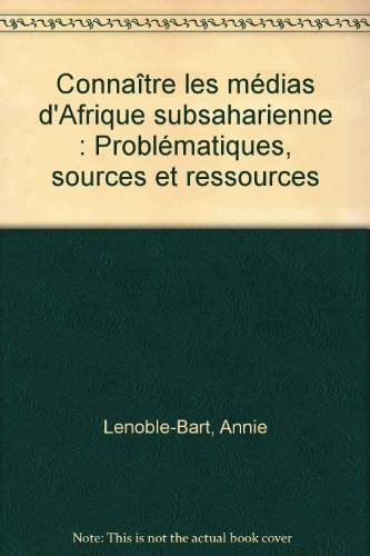 Connaître les médias d'Afrique subsaharienne