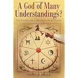 A God of Many Understandings?: The Gospel and Theology of Religions
