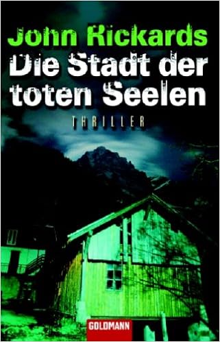 Die Stadt Der Toten Seelen Thriller Amazon De John Rickards Helmut Splinter Bucher