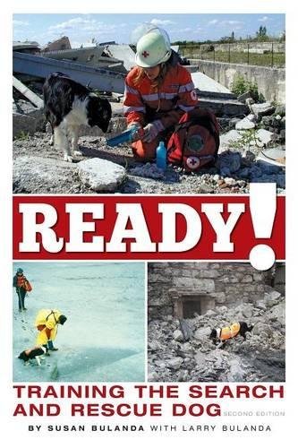 Ready Training The Search And Rescue Dog Kennel Club Pro By Bulanda Susan Bulanda Larry 2010 Paperback Amazon Com Books