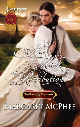 His Mask of Retribution (Gentlemen of Disrepute Book 3)