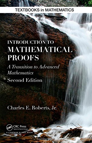 Introduction to Mathematical Proofs (Textbooks in Mathematics)