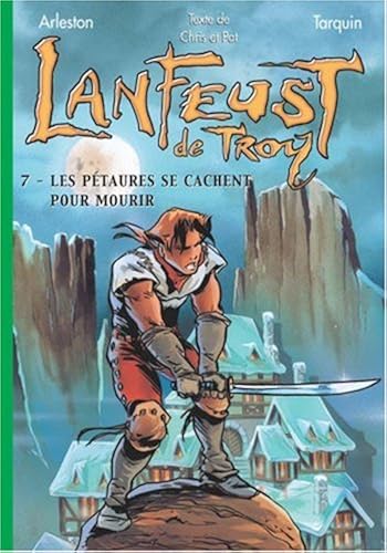 Download Lanfeust de Troy, Tome 7 : Les pétaures se cachent pour mourir PDF