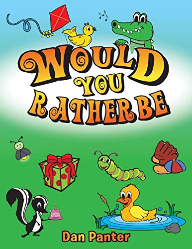Would You Rather Be by Dan Panter