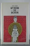 My friend the dictator