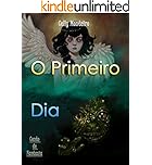 O primeiro dia