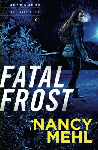 Fatal Frost (Defenders of Justice #1)