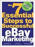 The 7 Essential Steps to Successful eBay Marketing by Janelle Elms, Phil Dunn