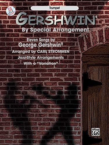 Gershwin by Special Arrangement (Jazz-Style Arrangements with a "Variation"): Trumpet, Book & CD Paperback โ January 1, 2001