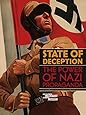 State of Deception: The Power of Nazi Propaganda