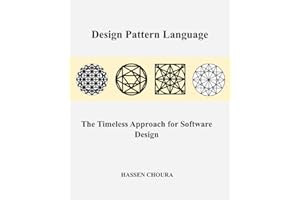Design Pattern Language: The Timeless Approach for Software Design