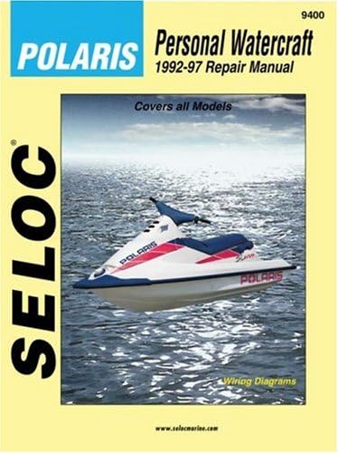 Seloc's Polaris Personal Watercraft, Vol. 4: 1992-1997 - Tune-Up and Repair Manual