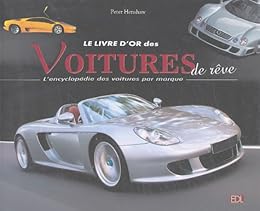 Le  livre d'or des voitures de rêve
