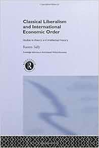 Classical Liberalism And International Economic Order