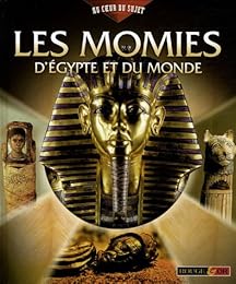 Les  momies d'Egypte et du monde