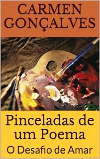 Livro Pinceladas de um Poema: O Desafio de Amar
