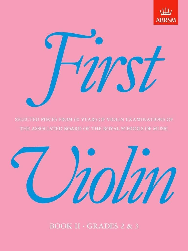 First Violin, Book II: (Grades 2 & 3) (First & Second Violin (ABRSM))