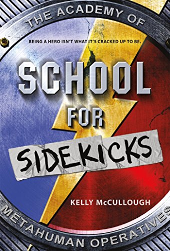 School for Sidekicks: The Academy of Metahuman Operatives