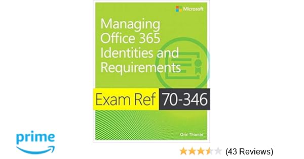 Exam Ref 70 346 Managing Office 365 Identities And Requirements